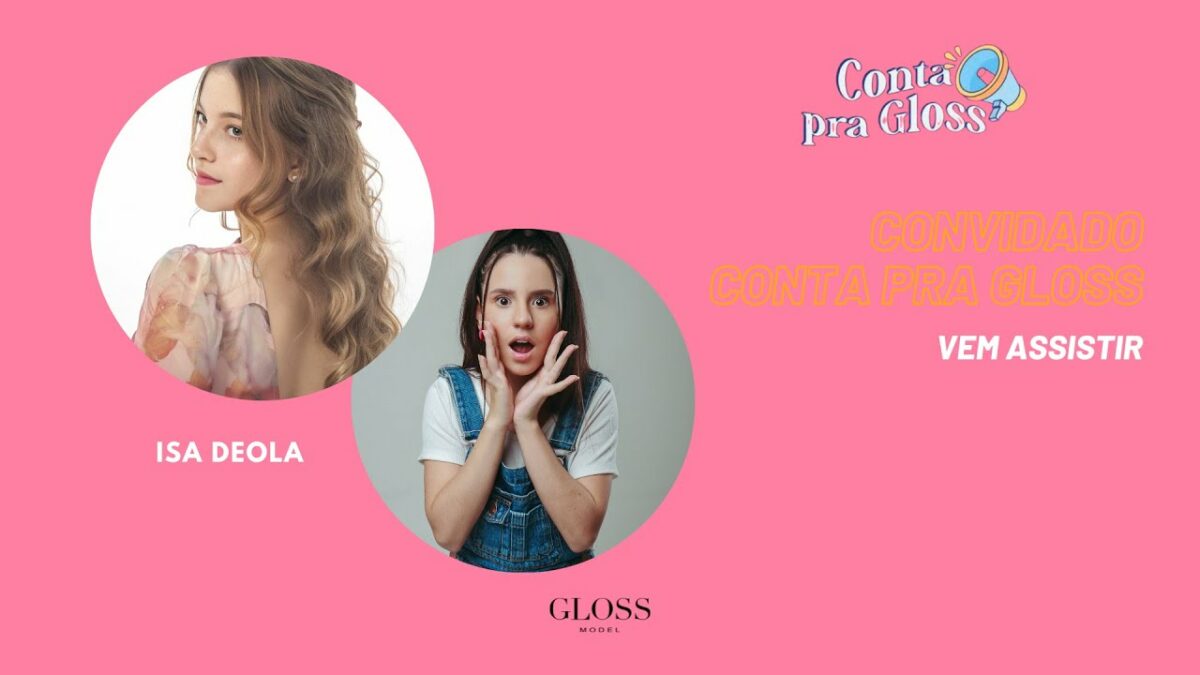 conta pra gloss isa deola