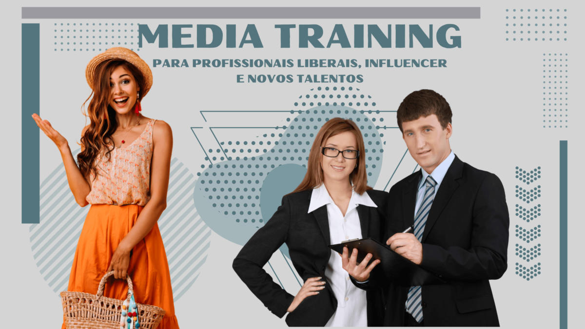 media training para profissionais liberais, influencer e novos talentos