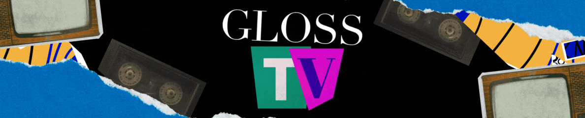 gloss tv